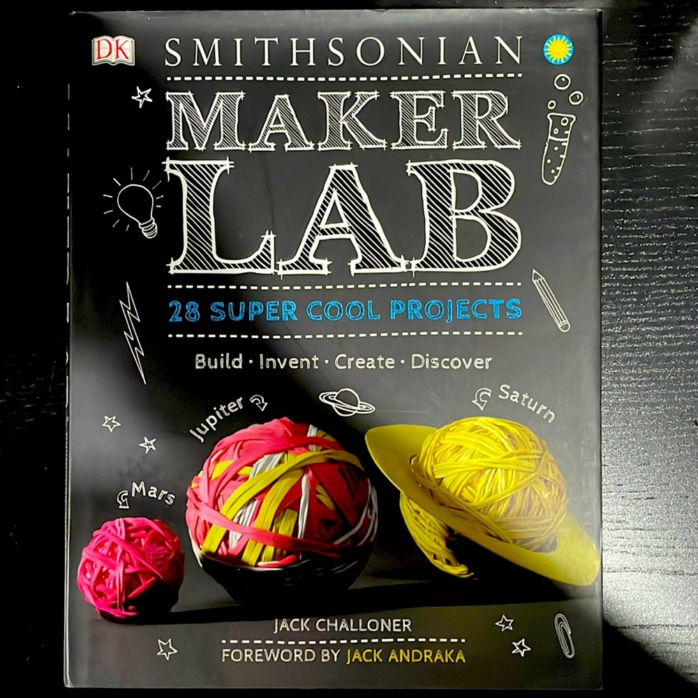 Maker Lab 28 Super Cool Projects Book